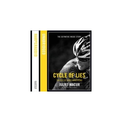 Cycle of Lies: The Fall of Lance Armstrong - Macur Juliet, Macduffie Carrington – Hledejceny.cz