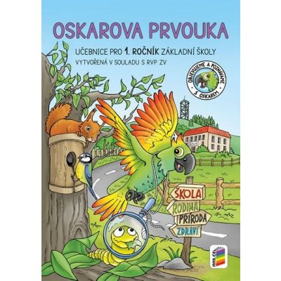 Oskarova prvouka 1 - pracovní učebnice – Hledejceny.cz
