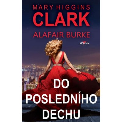 Clarková Mary Higgins - Do posledního dechu