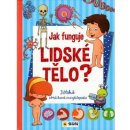 Dětská obrázková encyklopedie - Jak funguje lidské tělo?