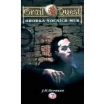 Grail Quest 7: Hrobka nočních můr - J. H. Brennan – Hledejceny.cz