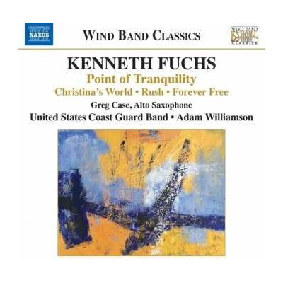 US COAST GUARD BAND - Kenneth Fuchs - Point Of Tranquility. Chistinas World. Rush. Forever Free CD