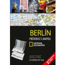 Berlín: Pruvodce s mapou National Geographic - Kol.