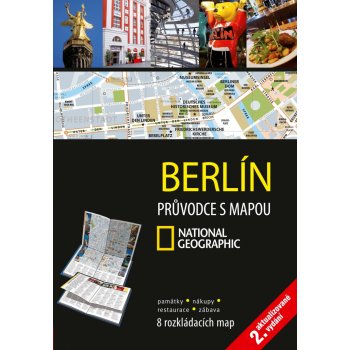 Berlín: Pruvodce s mapou National Geographic - Kol.