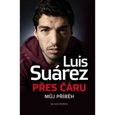 Překročit hranici - Luis Suárez