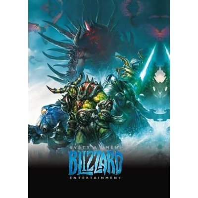 Světy a umění Blizzard Entertainment - kolektiv autorů – Zboží Mobilmania