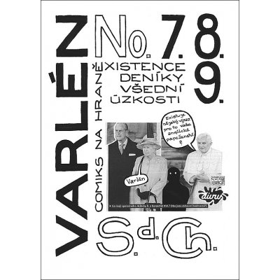 Varlén No. 7.8.9. aneb Deníky všední úzkosti – S. d Ch.