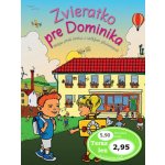Zvieratko pre Dominika – Hledejceny.cz
