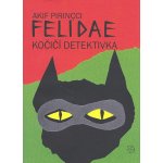 Felidae: Kočičí detektivka - Pirincci Akif – Hledejceny.cz