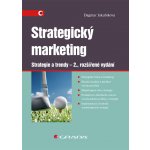 Strategický marketing - Strategie a trendy - Dagmar Jakubíková – Hledejceny.cz
