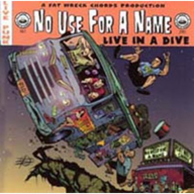 No Use For A Name - Live In A Dive CD – Zboží Mobilmania