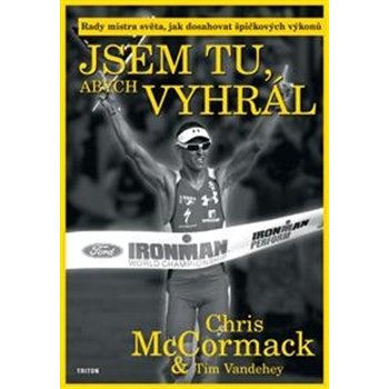 Jsem tu, abych vyhrál - Chris McCormack