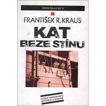 Kat beze stínu - Kraus František R.