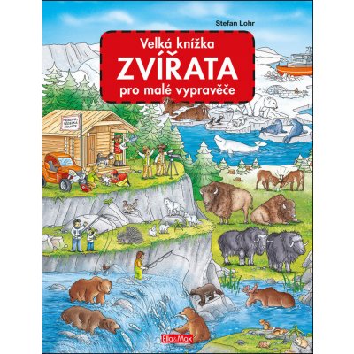 Velká knížka ZVÍŘATA pro malé vypravěče – Hledejceny.cz