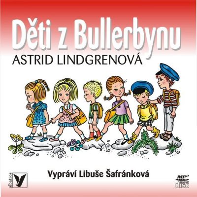 Děti z Bullerbynu - Astrid Lindgrenová – Zbozi.Blesk.cz