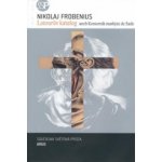 Latourův katalog aneb Komorník markýze de Sade - Frobenius Nikolaj – Hledejceny.cz