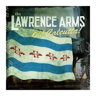 CD The Lawrence Arms: Oh! Calcutta!