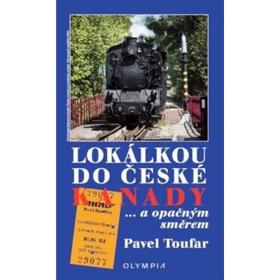 Lokálkou po české Kanadě Pavel Toufar