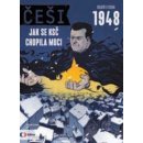 Češi 1948. Jak se KSČ chopila moci - Pavel Kosatík, Karel Osoha