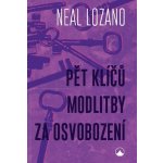 Karmelitánské nakladatelství Pět klíčů modlitby za osvobození – Hledejceny.cz