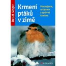 Krmení ptáků v zimě Kniha - Singer Detlef