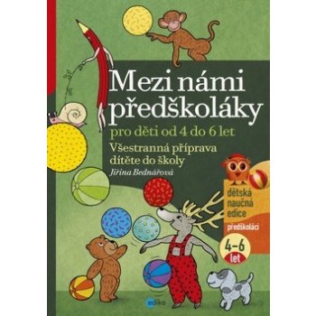 Mezi námi předškoláky 4-6 let - neuveden