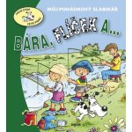 Bára, Flíček a ... - Eva Bešťáková – Sleviste.cz