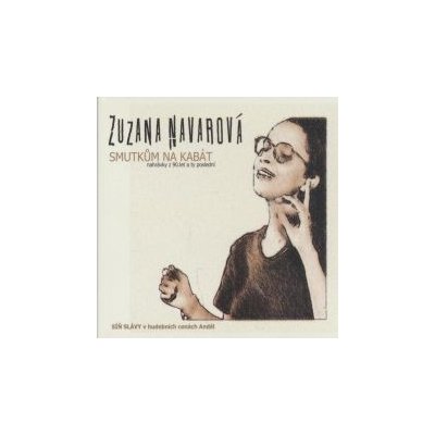 Navarová Zuzana d.t. amp; KOA - Smutkům na kabát - CD
