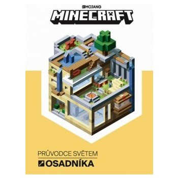 Minecraft - Průvodce světem osadníka - kolektiv