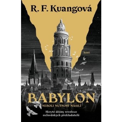 Babylon neboli Nutnost násilí - R. F. Kuang – Hledejceny.cz