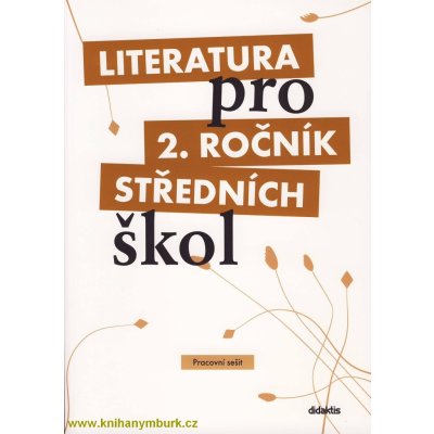Literatura pro 2.ročník SŠ - pracovní sešit - Polášková,Srnská,Štěpánková,Tobolíková – Zboží Mobilmania