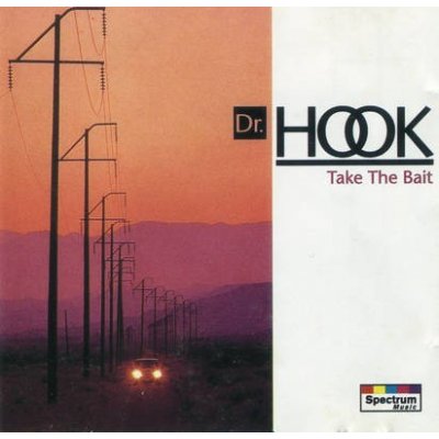 Dr. Hook - Take the Bait CD