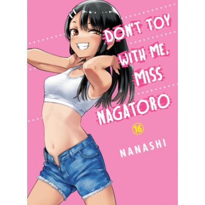 Don't Toy with Me, Miss Nagatoro 16 – Hledejceny.cz