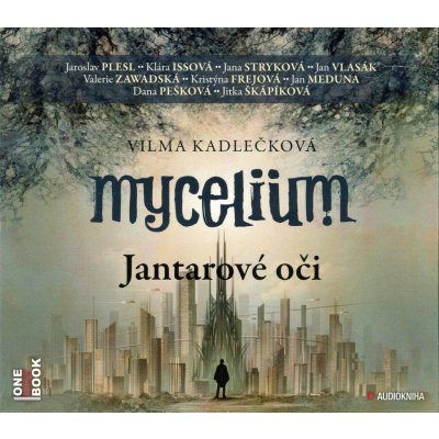 Mycelium I - Jantarové oči - Vilma Kadlečková, CD