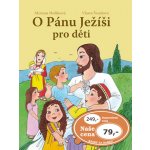 O Pánu Ježíši pro děti – Zboží Mobilmania