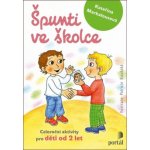 Špunti ve školce, Brožovaná vazba paperback – Zbozi.Blesk.cz