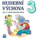 Hudební výchova pro 3. ročník základní školy - CD - Lišková Marie – Hledejceny.cz