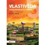 Hravá vlastivěda - Česká republika a Evropa 5. ročník ZŠ pracovní sešit – Hledejceny.cz