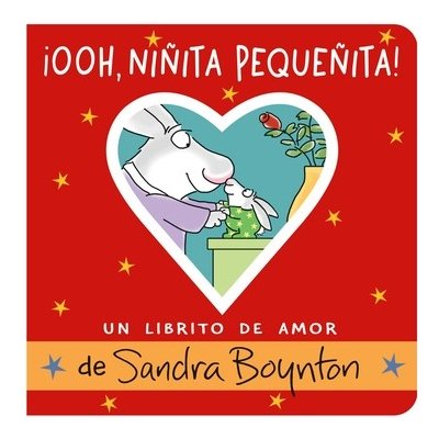 Ooh, Niita Pequeita! Ooo, Baby Baby!: Un Librito de Amor Boynton SandraBoard Books