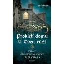 Prokletí domu U Dvou růží – Případy královského soudce Melichara