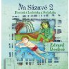 Kniha Na Sázavě 2 - Pověsti s Ledečska a Světelska - Doubek Eduard