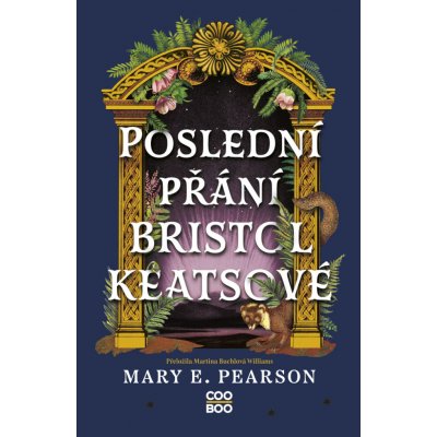 Poslední přání Bristol Keatsové – Hledejceny.cz
