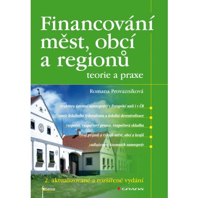 Financování měst, obcí a regionů - teorie a praxe - Provazníková Romana