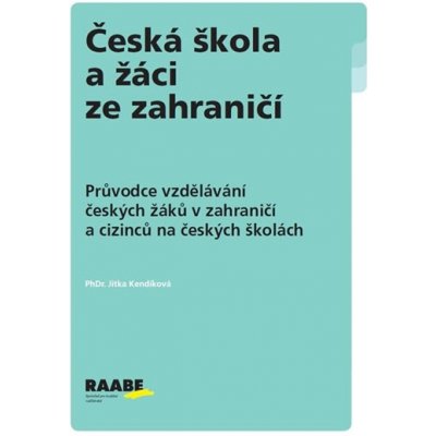 Česká škola a žáci ze zahraničí – Knedíková Jitka – Hledejceny.cz