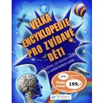 Velká encyklopedie pro zvídavé děti – Všechno, co musím vědět o světě kolem sebe - Mike Goldsmith – Zbozi.Blesk.cz