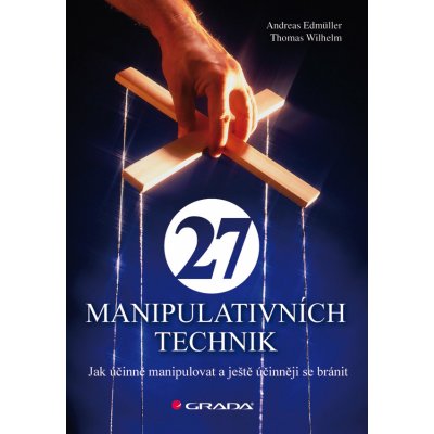 27 manipulativních technik - Edmüller Andreas, Wilhelm Thomas