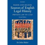 Baker and Milsom Sources of English Legal History – Hledejceny.cz