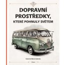 Dopravní prostředky, které pohnuly světem - Štěpánka Sekaninová, Velčovský Tom, Martin Sodomka ilustrátor