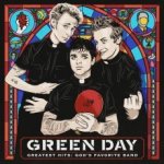 Green Day - GREATEST HITS:GOD`S FAVORITE BAND – Hledejceny.cz