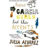 How the Garcia Girls Lost Their Accent - J. Alvarez – Hledejceny.cz